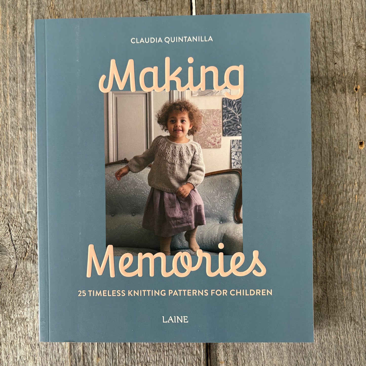 Making Memories: 25 Timeless Knitting Patterns for Children